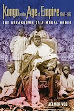 Jelmer Vos:  Kongo in the Age of Empire, 1860-1913