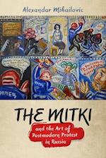 Mitki and the Art of Postmodern Protest in Russia 