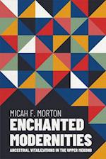 Enchanted Modernities