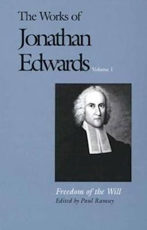 The Works of Jonathan Edwards, Vol. 1