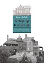 The Shingle Style and the Stick Style