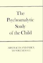 The Psychoanalytic Study of the Child, Volumes 1-25