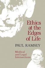 Ethics at the Edges of Life