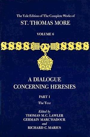 The Yale Edition of The Complete Works of St. Thomas More