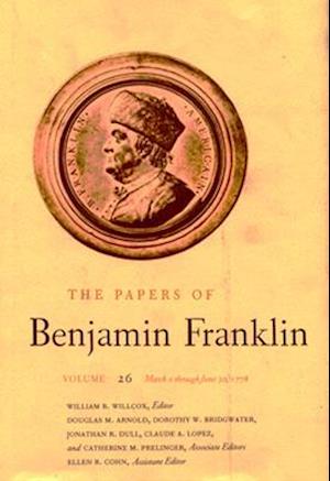 The Papers of Benjamin Franklin, Vol. 26