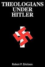 Theologians Under Hitler