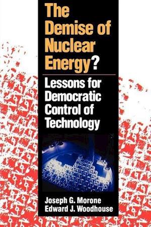 The Demise of Nuclear Energy?