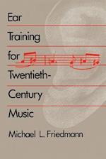 Ear Training for Twentieth-Century Music