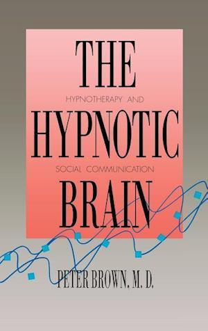 The Hypnotic Brain