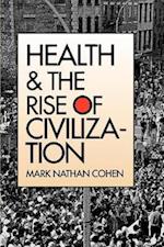 Health and the Rise of Civilization