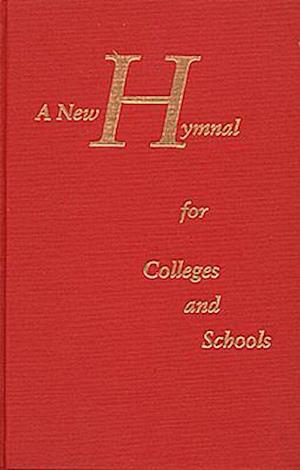 A New Hymnal for Colleges and Schools