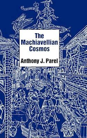 The Machiavellian Cosmos