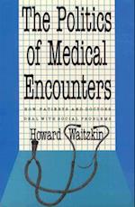 The Politics of Medical Encounters