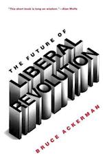 The Future of Liberal Revolution