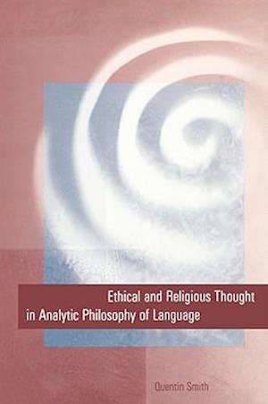 Ethical and Religious Thought in Analytic Philosophy of Language