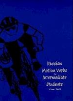 Russian Motion Verbs for Intermediate Students