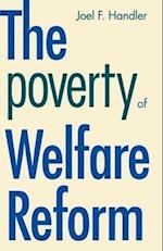 The Poverty of Welfare Reform