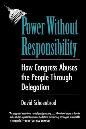 Power Without Responsibility