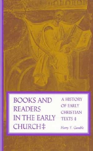 Books and Readers in the Early Church