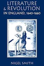 Literature and Revolution in England, 1640-1660