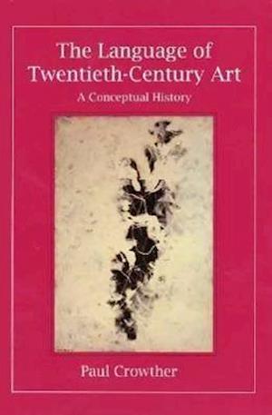 The Language of Twentieth-Century Art