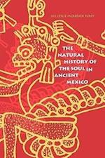 The Natural History of the Soul in Ancient Mexico