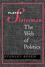 Rosen, S: Plato&#8242;s Statesman The Web of Politics (Paper
