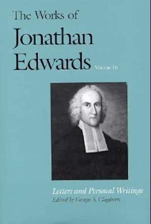 The Works of Jonathan Edwards, Vol. 16