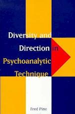 Diversity and Direction in Psychoanalytic Technique