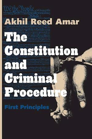 The Constitution and Criminal Procedure