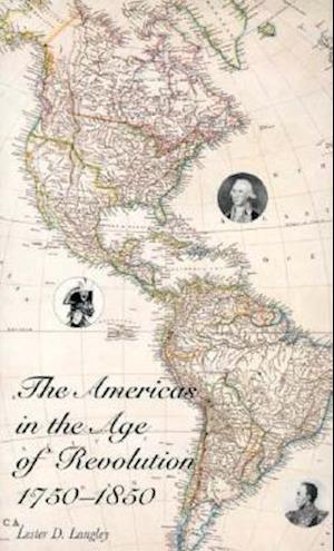 The Americas in the Age of Revolution