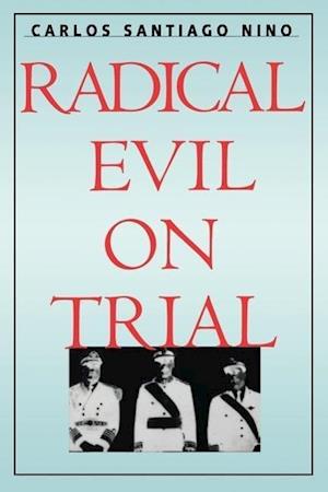 Radical Evil on Trial