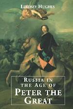 Russia in the Age of Peter the Great