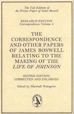 The Correspondence & Other Papers of James Boswell Relating to the Making of the Life of Johnson