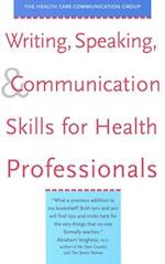 Writing, Speaking, and Communication Skills for Health Professionals