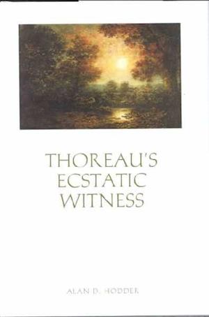 Thoreau's Ecstatic Witness