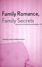 Family Romance, Family Secrets