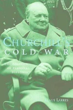 Churchill’s Cold War