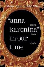 "Anna Karenina" in Our Time