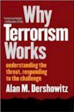 Why Terrorism Works