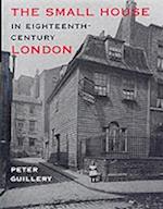 The Small House in Eighteenth-Century London