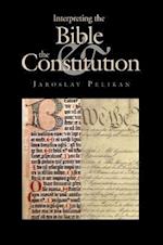 Interpreting the Bible and the Constitution