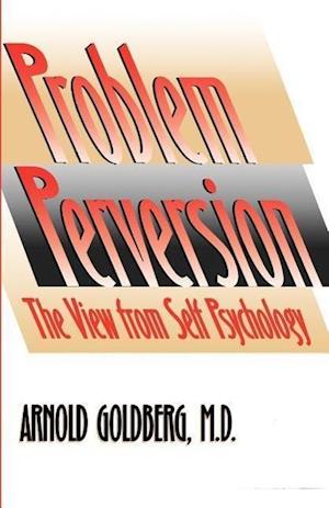 The Problem of Perversion