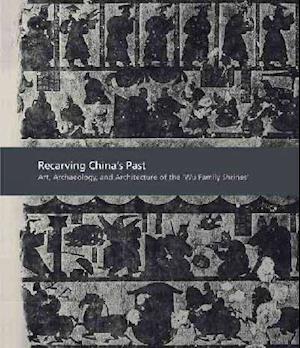 Recarving China's Past