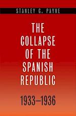 The Collapse of the Spanish Republic, 1933-1936