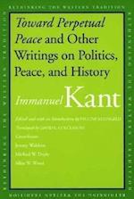 Toward Perpetual Peace and Other Writings on Politics, Peace, and History