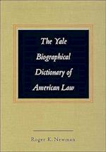 The Yale Biographical Dictionary of American Law