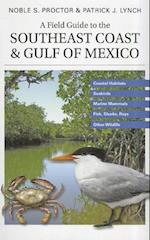 A Field Guide to the Southeast Coast & Gulf of Mexico