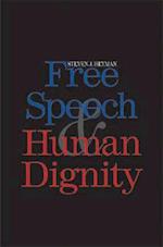 Free Speech and Human Dignity