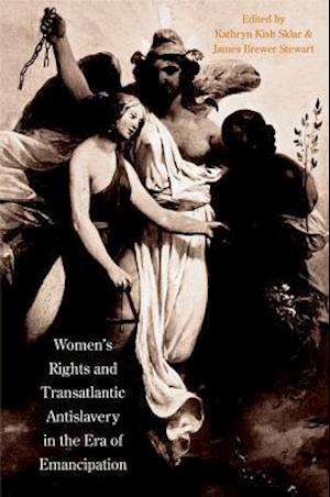 Women's Rights and Transatlantic Antislavery in the Era of Emancipation